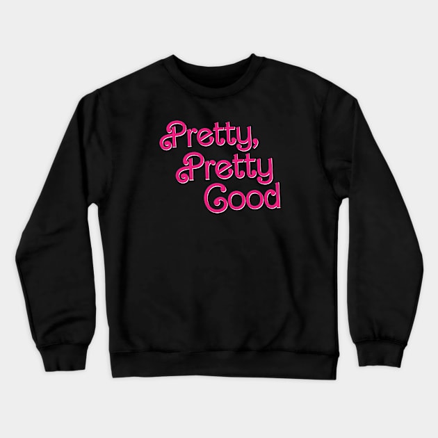 Pretty Good // Larry David Crewneck Sweatshirt by Trendsdk